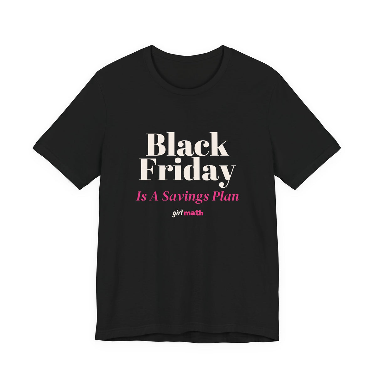 Black Friday Savings Plan Tee - Black