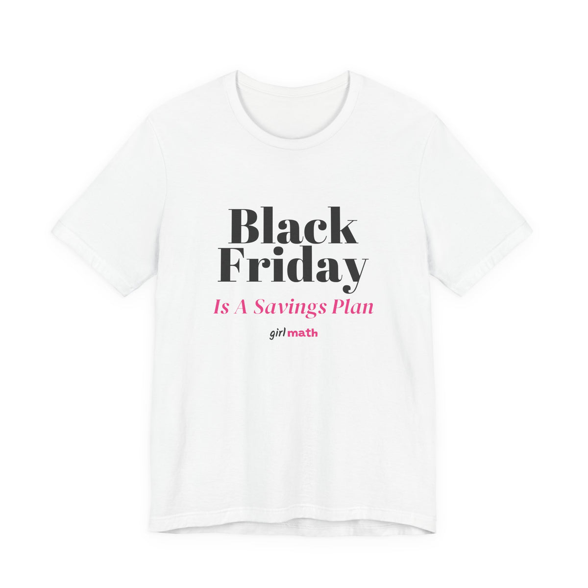 Black Friday Savings Plan Tee - White