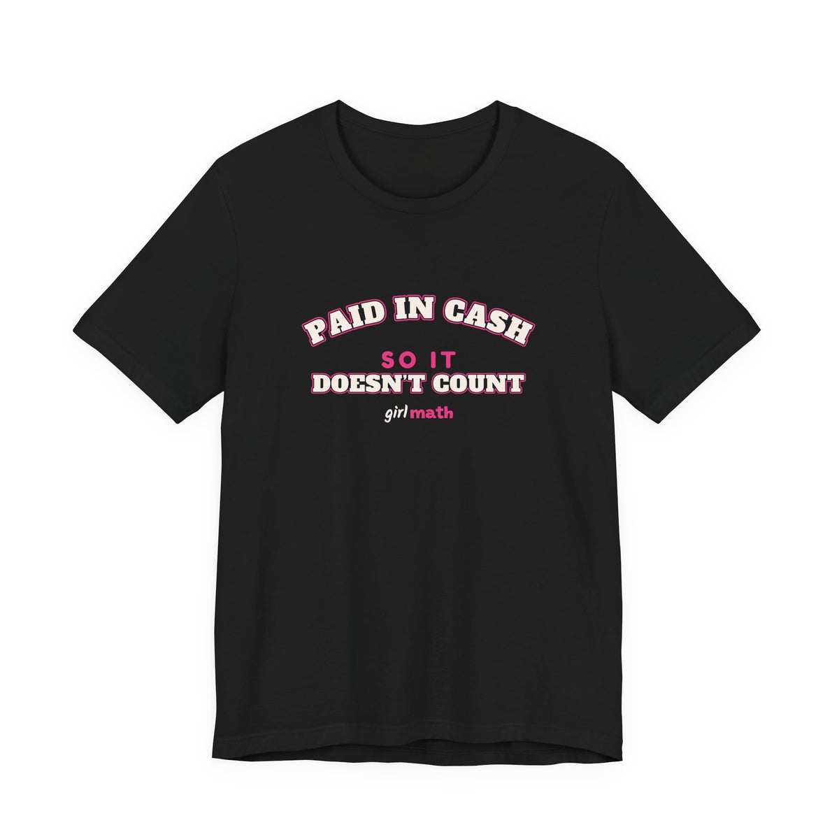 Cash Doesn't Count Tee - Black