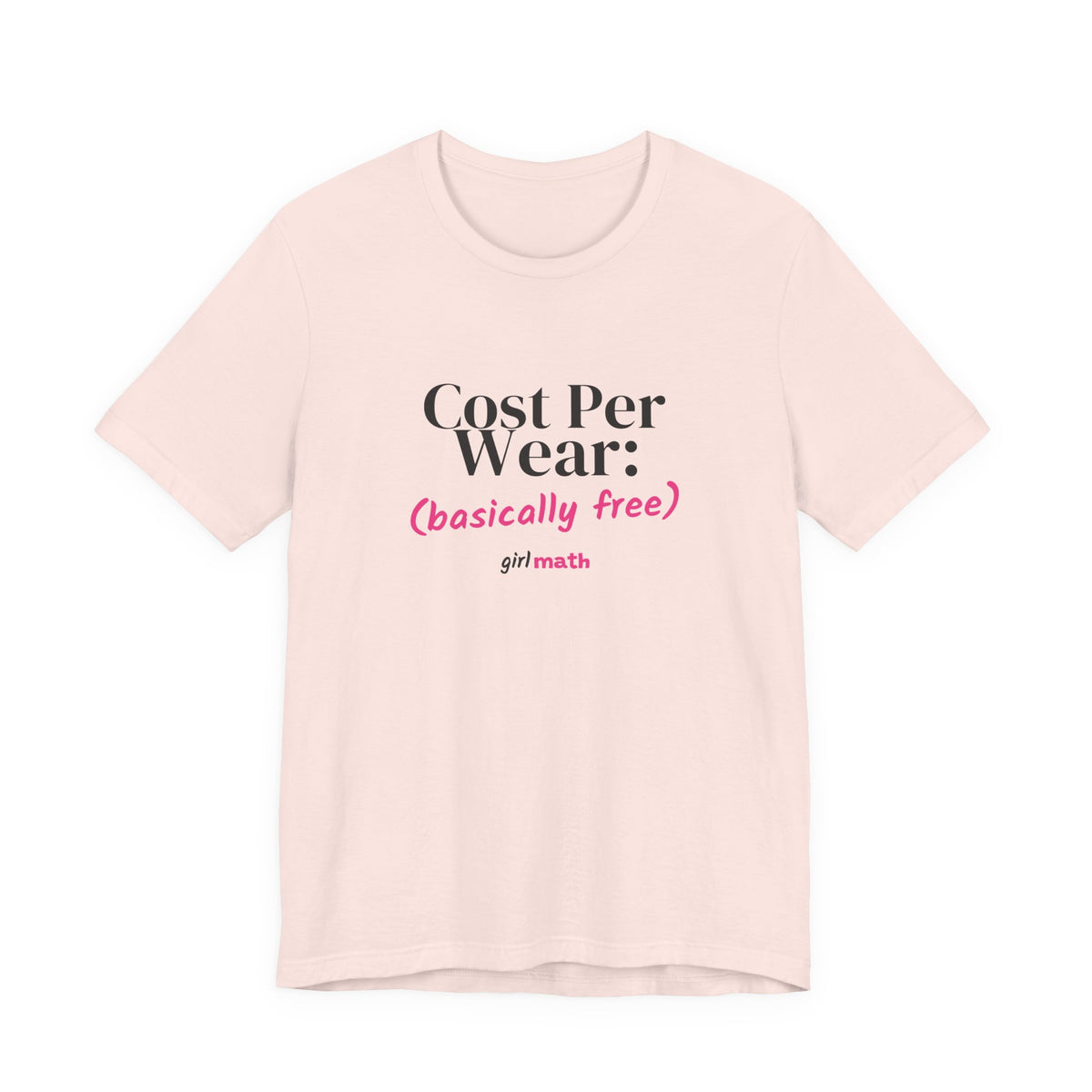 Cost Per Wear Tee - Soft Pink