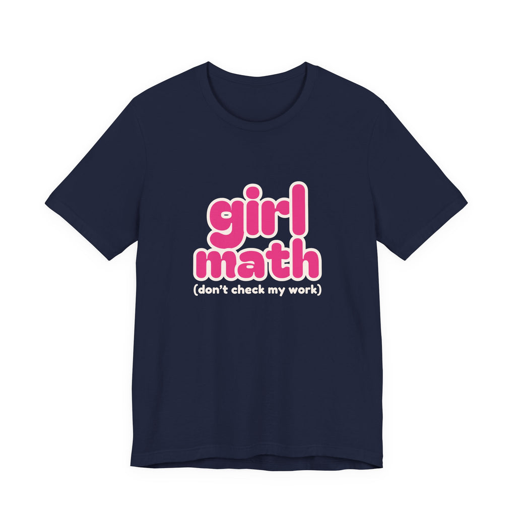 Don't Check My Work Tee - Navy