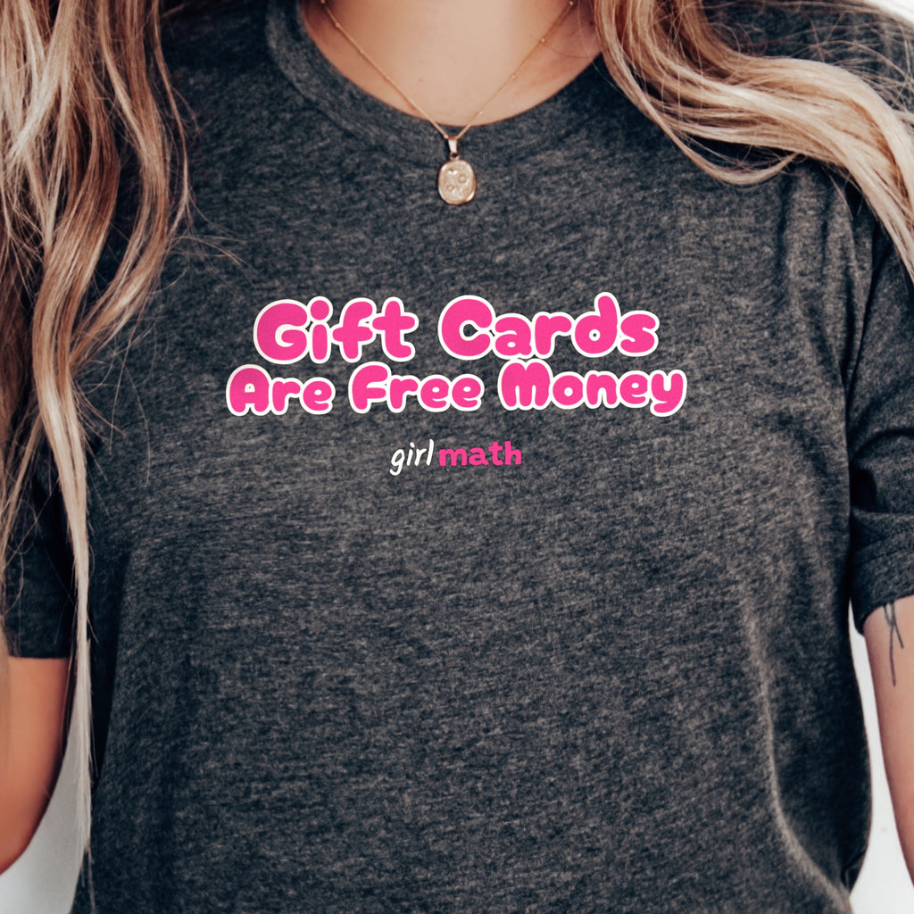 Gift Cards Are Free Money Tee - Dark Grey Heather