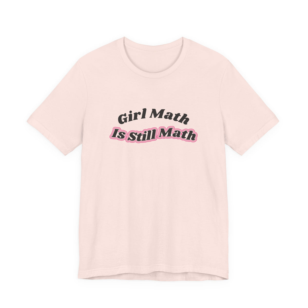 Girl Math Is Still Math Tee - Soft Pink