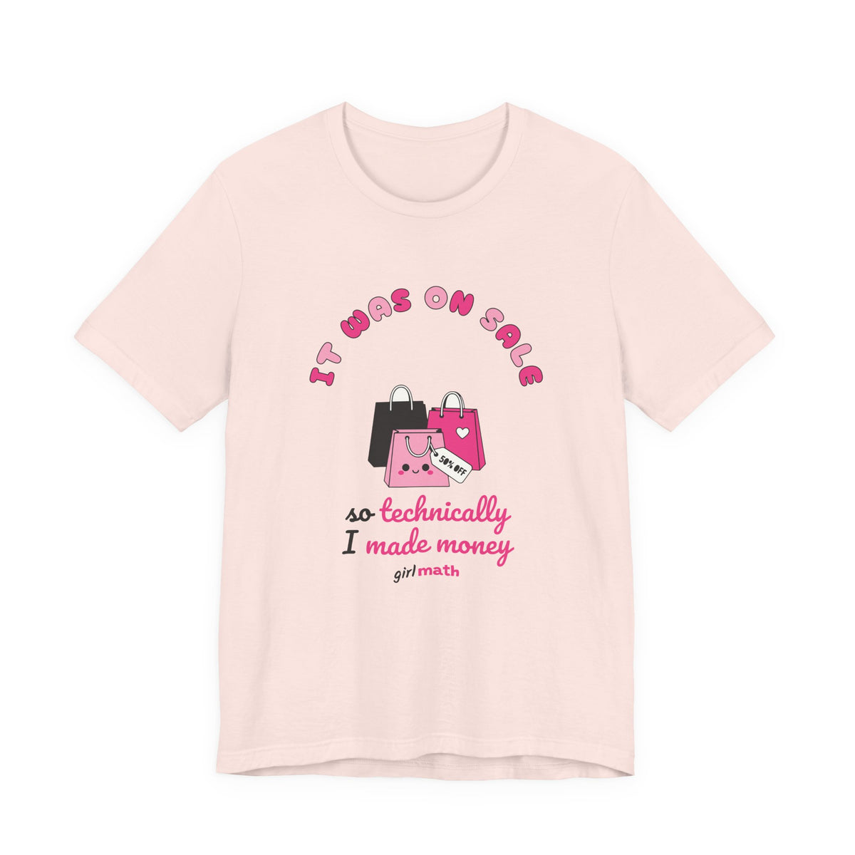 It Was On Sale Tee - Soft Pink
